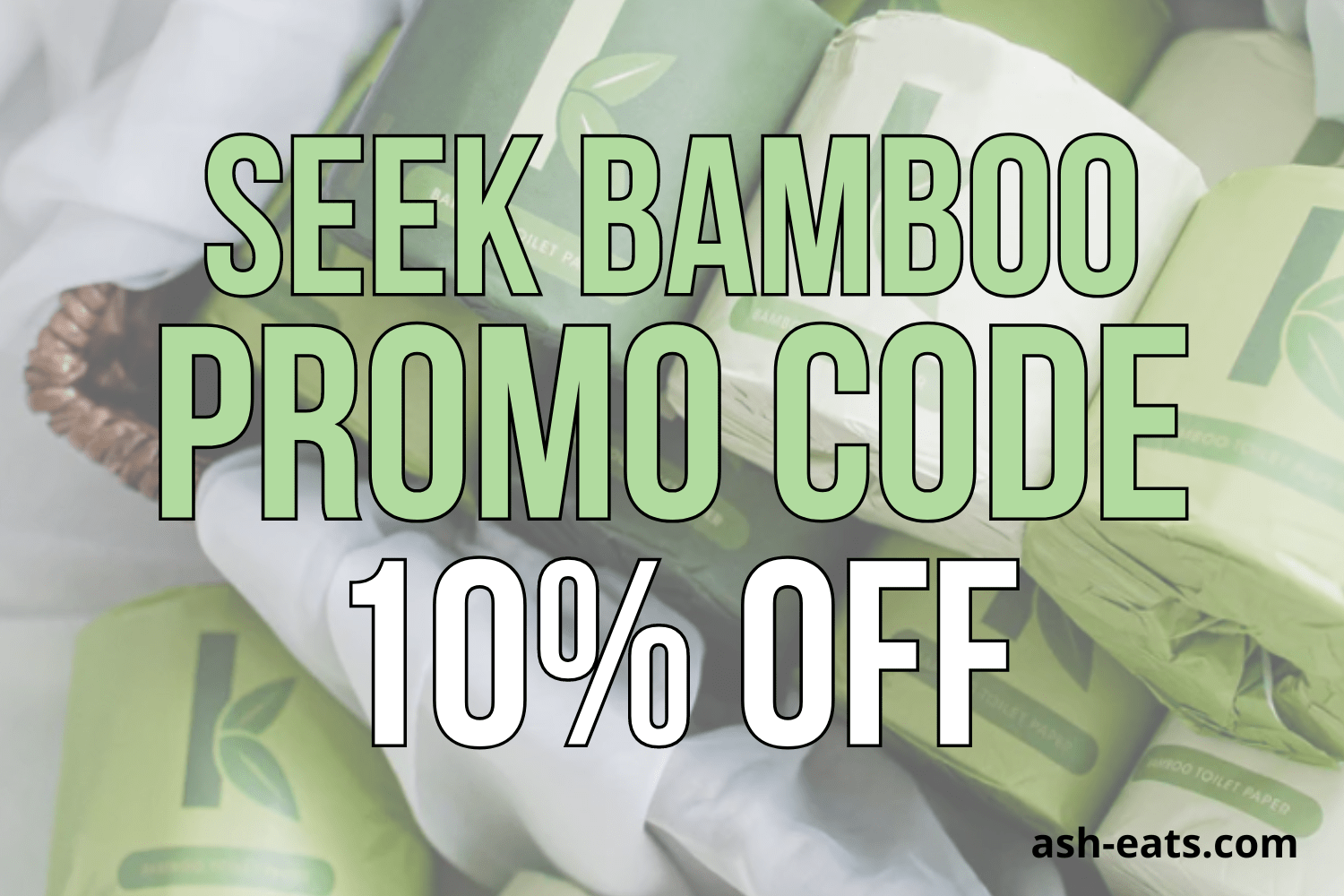 Seek Bamboo Promo Code ASHROTHSTEIN for 10 Off