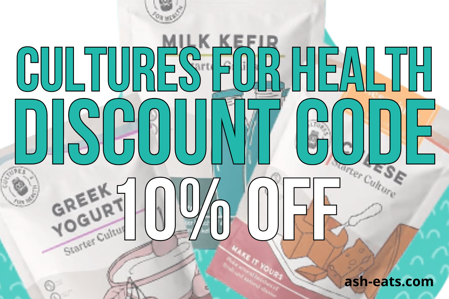 Cultures For Health Discount Code ASHLEYR for 10 Off