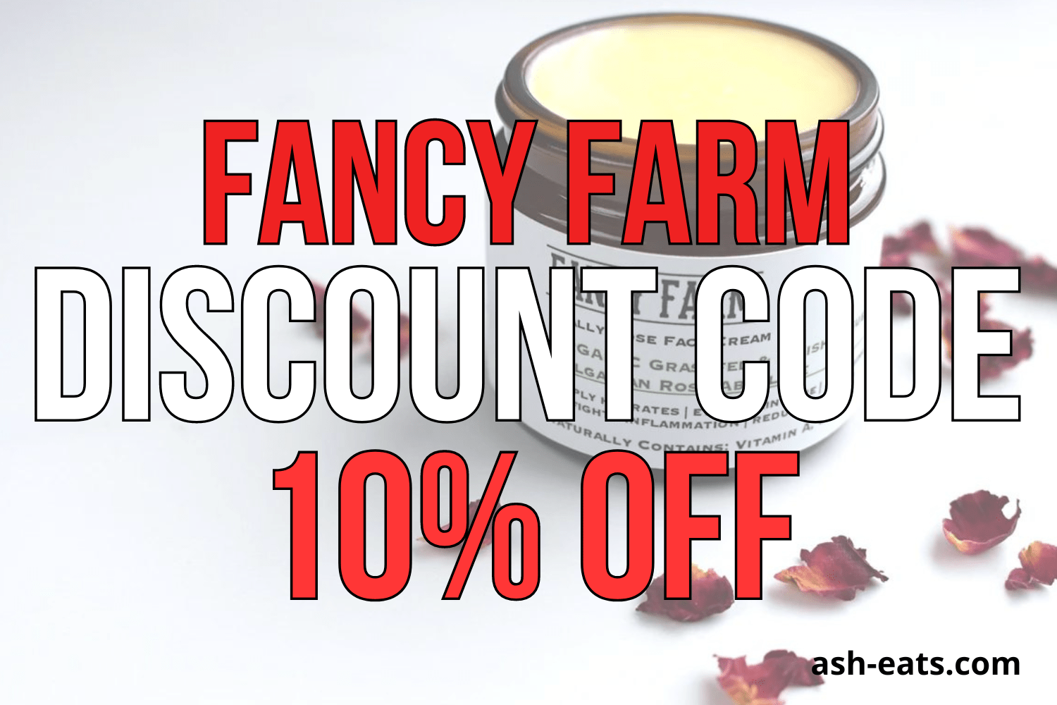 Fancy Farm Skincare Discount Code ASHLEYR for 10 Off
