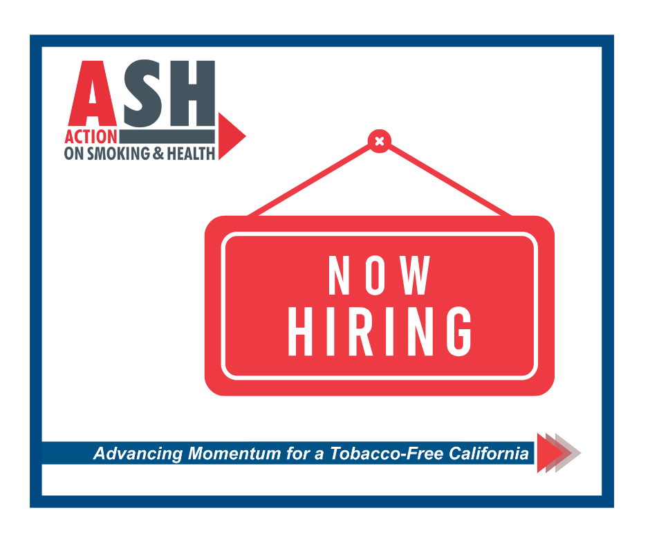 Job Opening in California ASH > Action on Smoking & Health