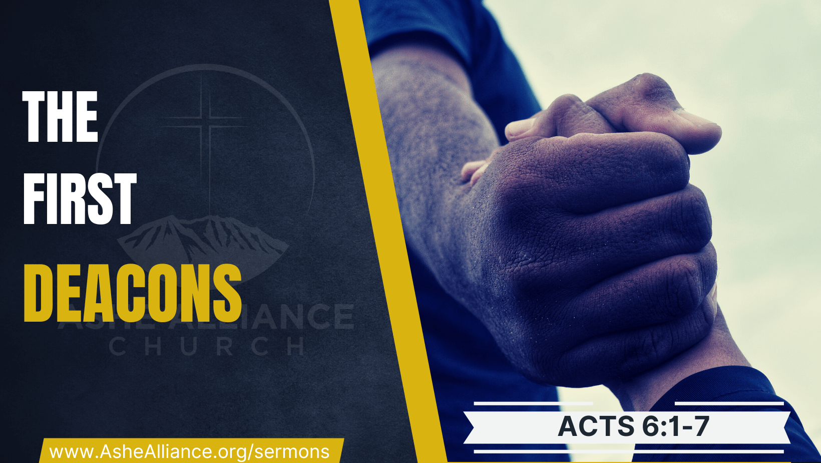 The First Deacons Ashe Alliance Church