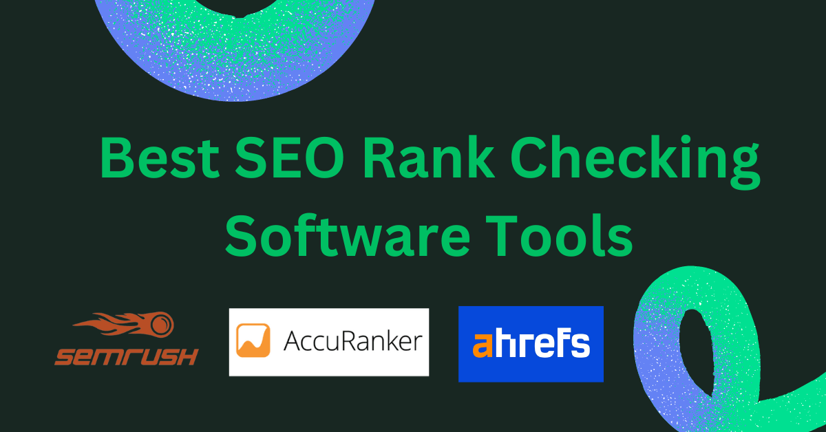Best SEO Rank Checking Software in 2023 Ashiqur Rahaman Grow Business By Online Marketing