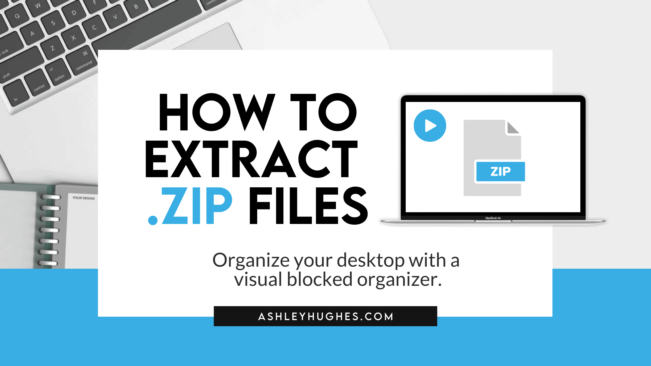How To Extract .ZIP Files