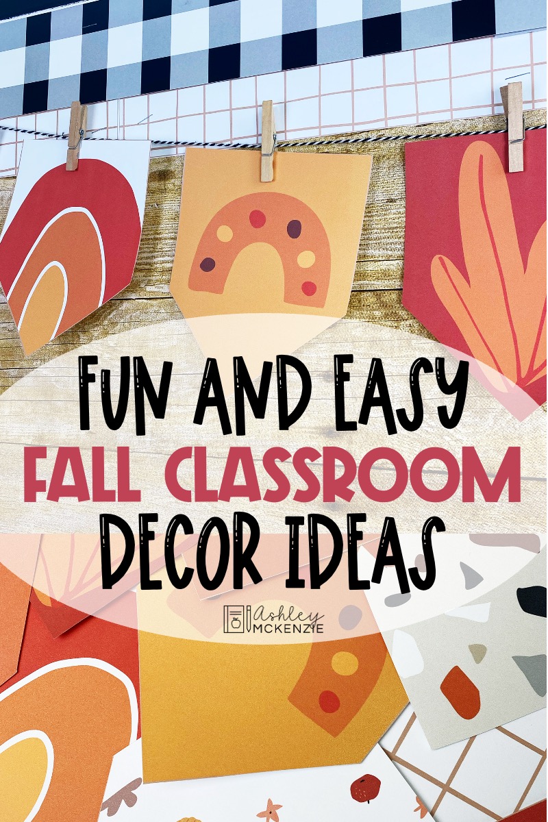 Fun and Easy Fall Classroom Decor Ideas Ashley McKenzie
