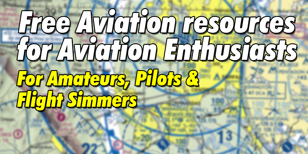 Free aviation resources for aviation enthusiasts
