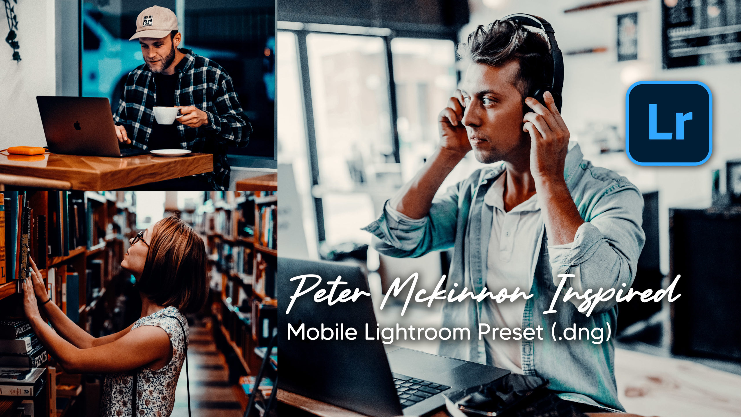 Download Peter Mckinnon Inspired Lightroom Mobile Presets DNG of 2020