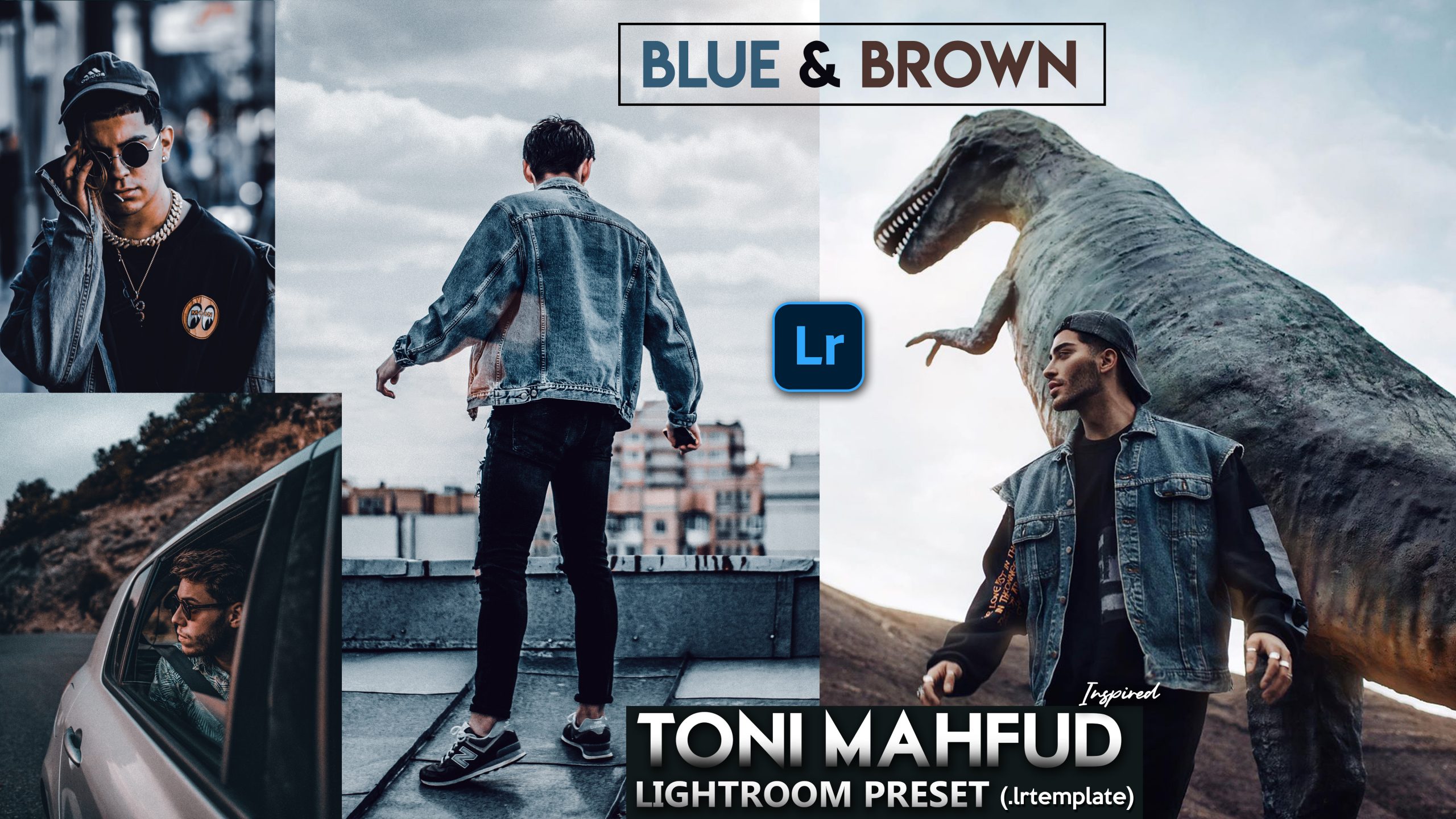 Download Toni Mahfud Inspired Blue & Brown Lightroom Presets of 2020