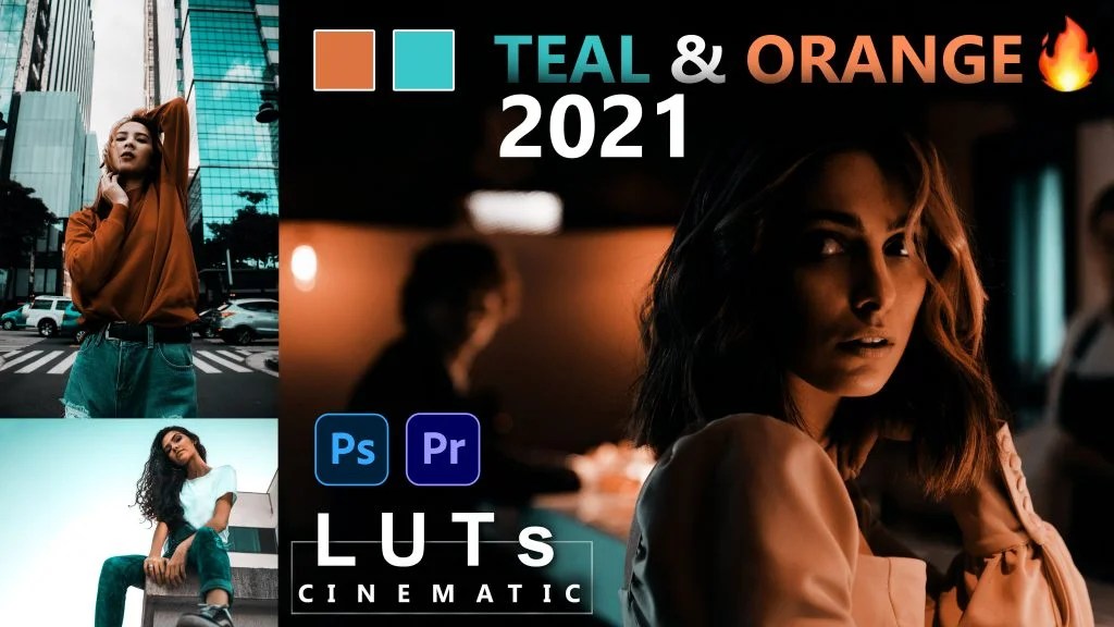 Download Free TEAL & ORANGE LUTs 2021 How to Photos