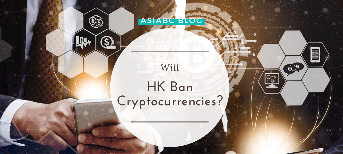 Will HK Ban Cryptocurrencies? Hong Kong News AsiaBC
