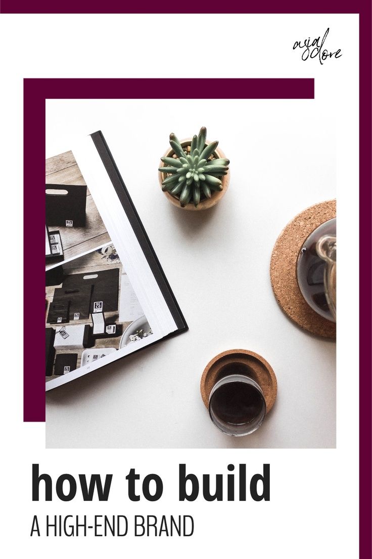 How to Build a HighEnd Brand (in Four Easy Steps!) • A Free eBook by