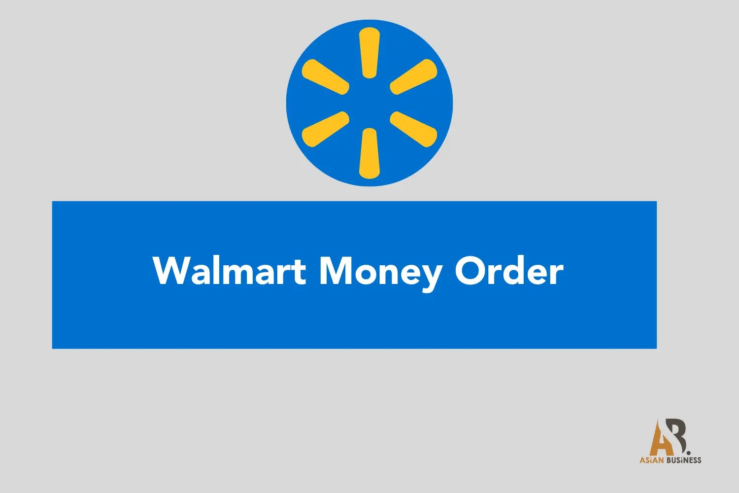 Walmart Money Order Secrets Revealed Asian Business Side