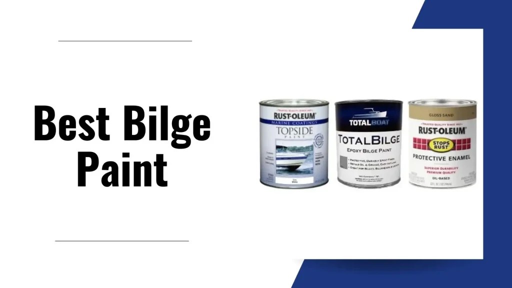 Best Bilge Paint Do They Matter?
