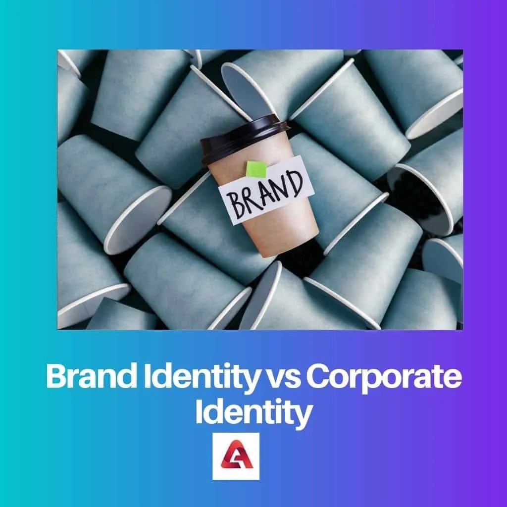 Brand Identity vs Corporate Identity Difference and Comparison