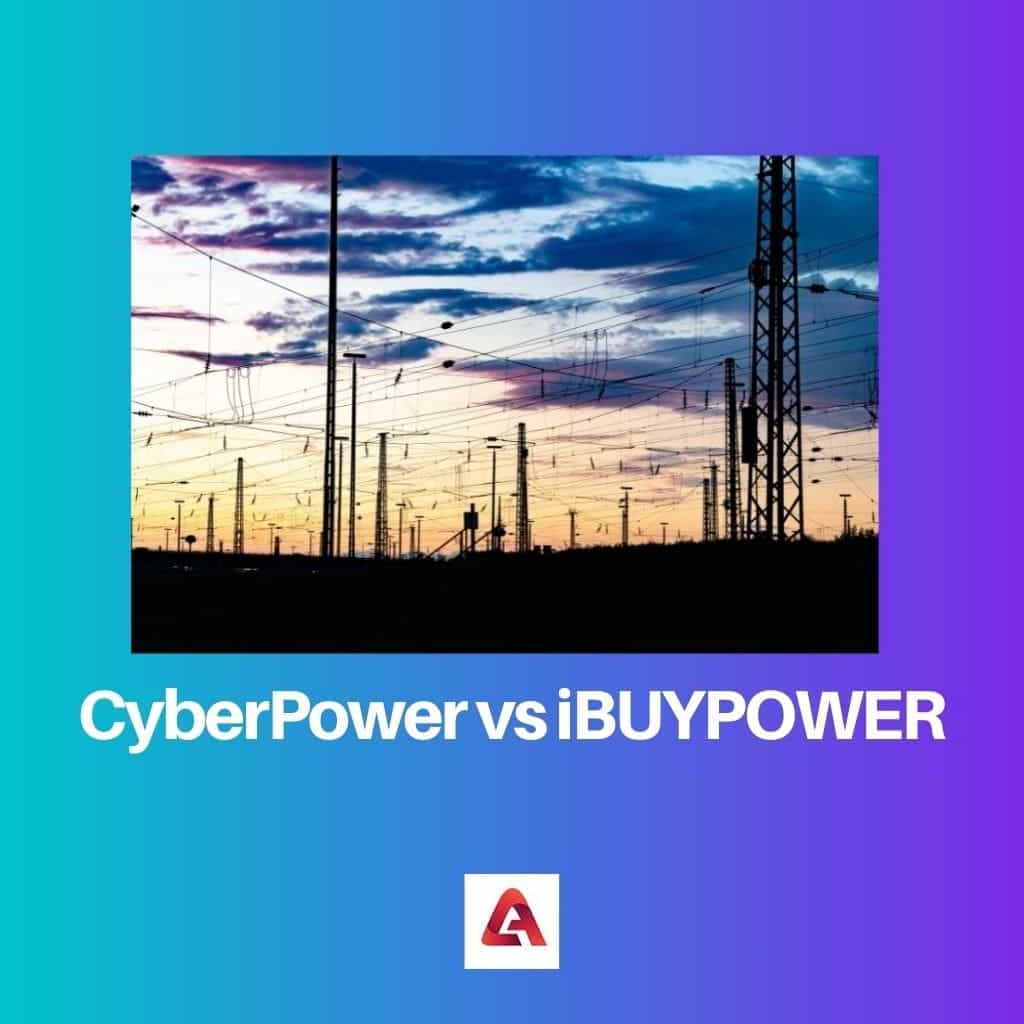 CyberPower vs iBUYPOWER Difference and Comparison