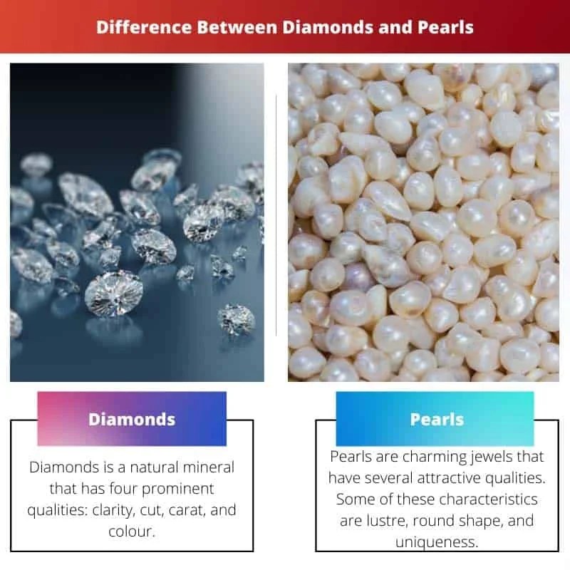 Diamonds vs Pearls Difference and Comparison