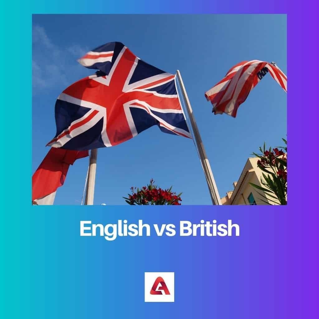English vs British Difference and Comparison