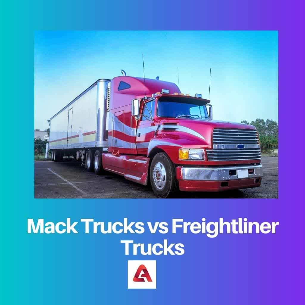 Mack Trucks vs Freightliner Trucks Difference and Comparison