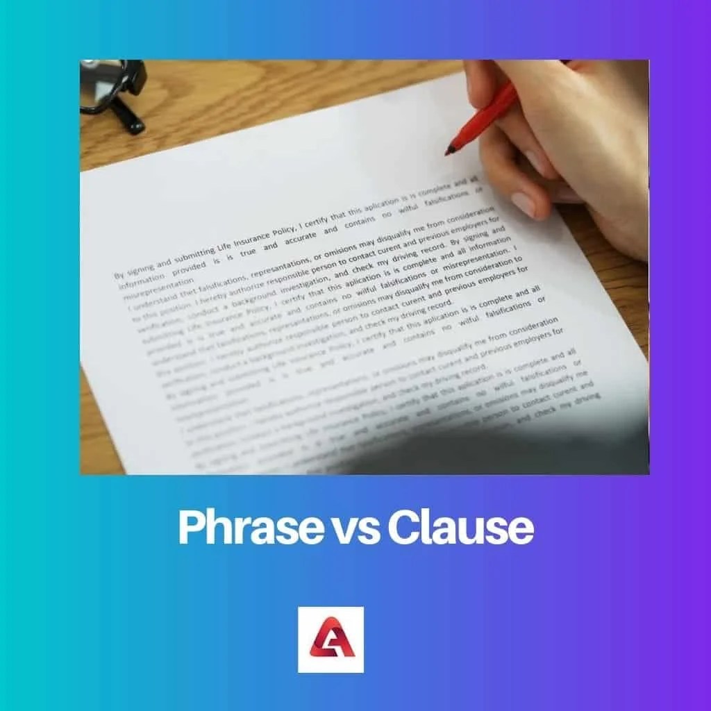 Phrase vs Clause Difference and Comparison