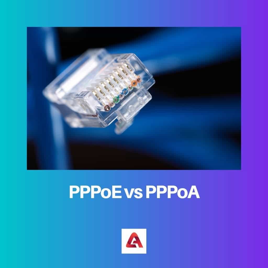 PPPoE vs PPPoA Difference and Comparison
