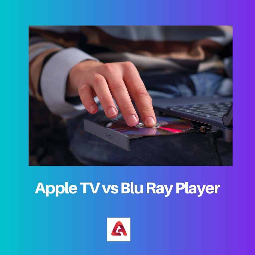 Apple TV vs BluRay Player Difference and Comparison