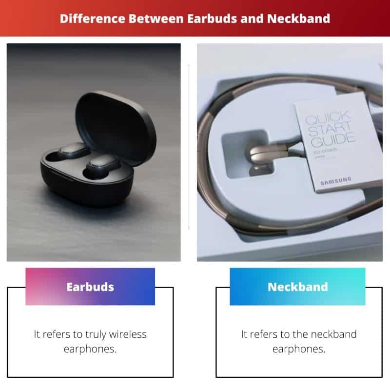 Earbuds vs Neckband Difference and Comparison