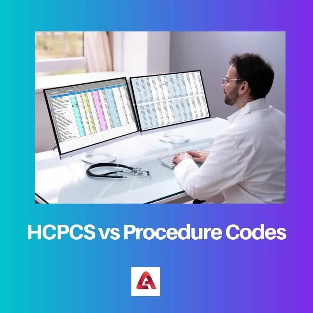 HCPCS vs Procedure Codes Difference and Comparison