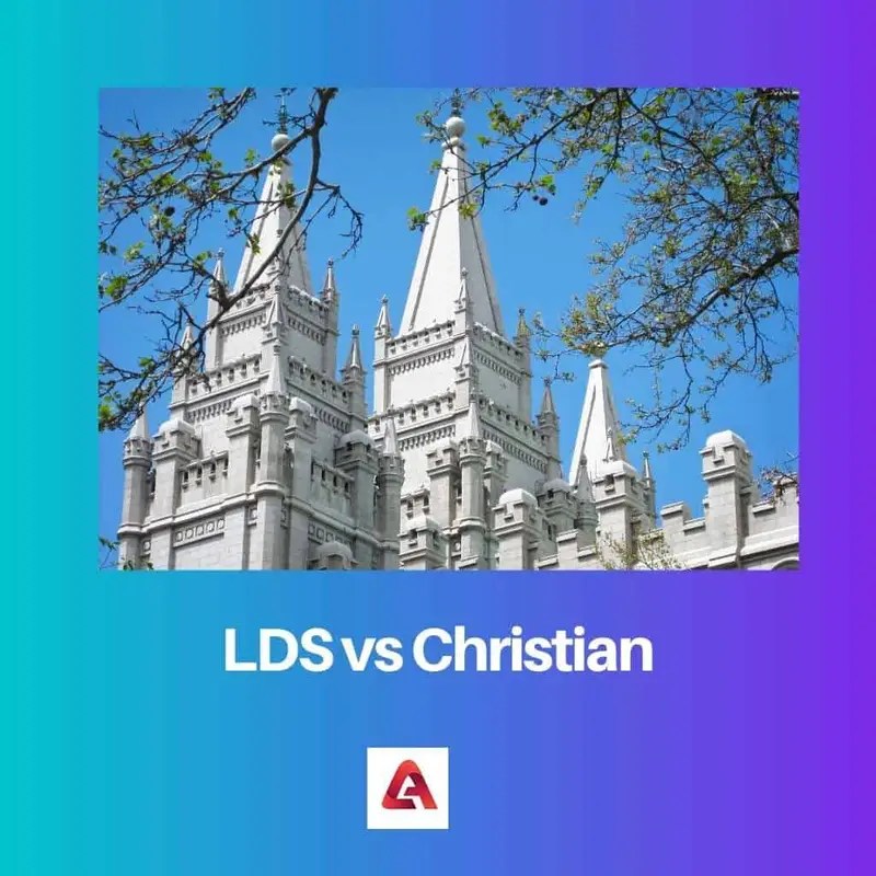 LDS vs Christian Difference and Comparison