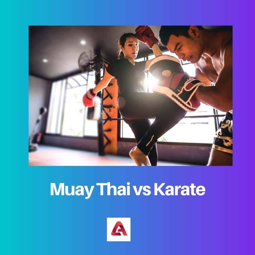Muay Thai vs Karate Difference and Comparison