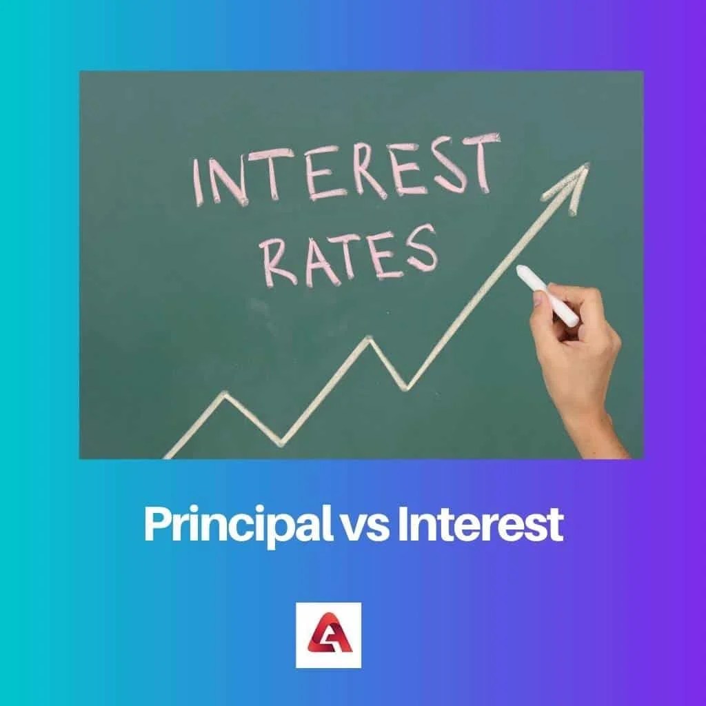 Principal vs Interest Difference and Comparison