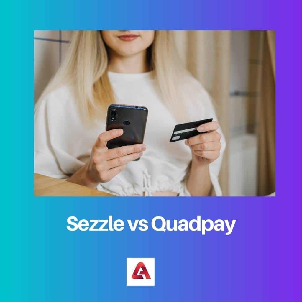 Sezzle vs Quadpay Difference and Comparison