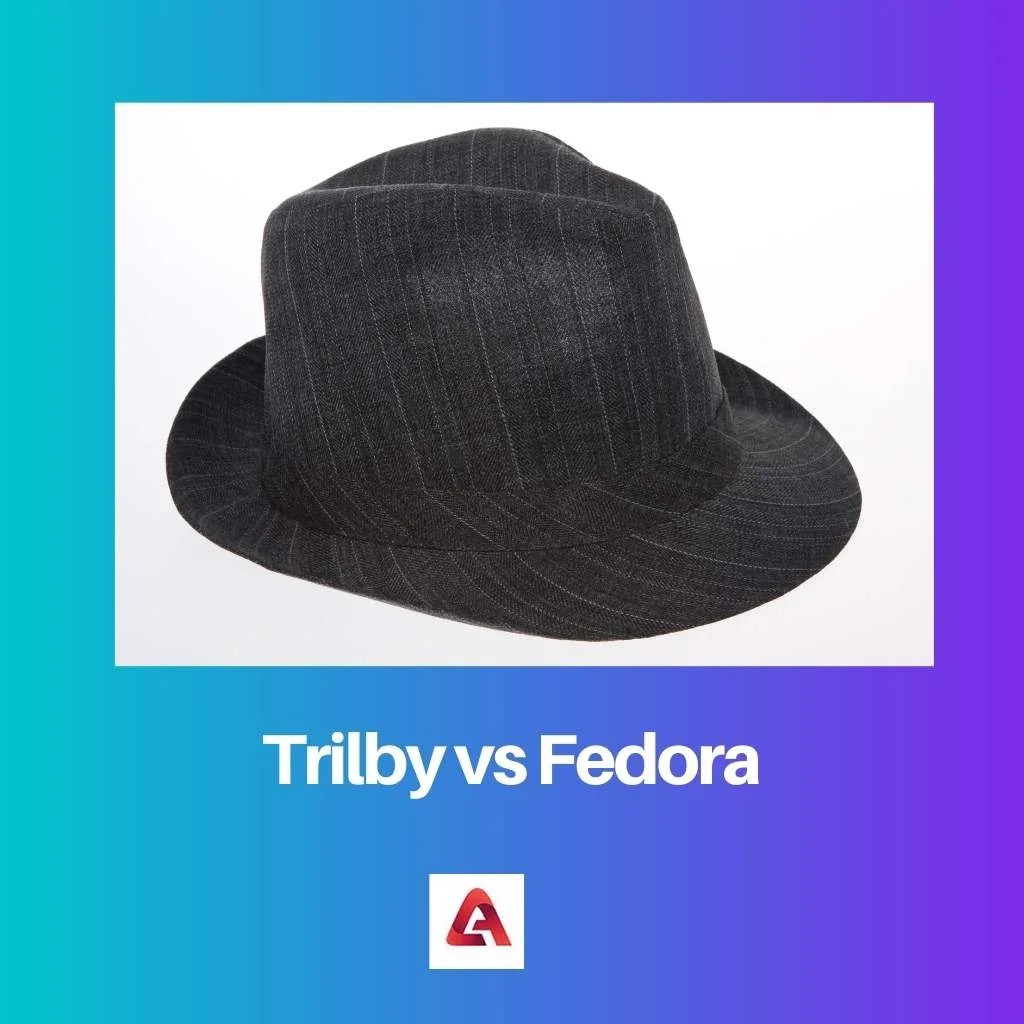 Trilby vs Fedora Difference and Comparison