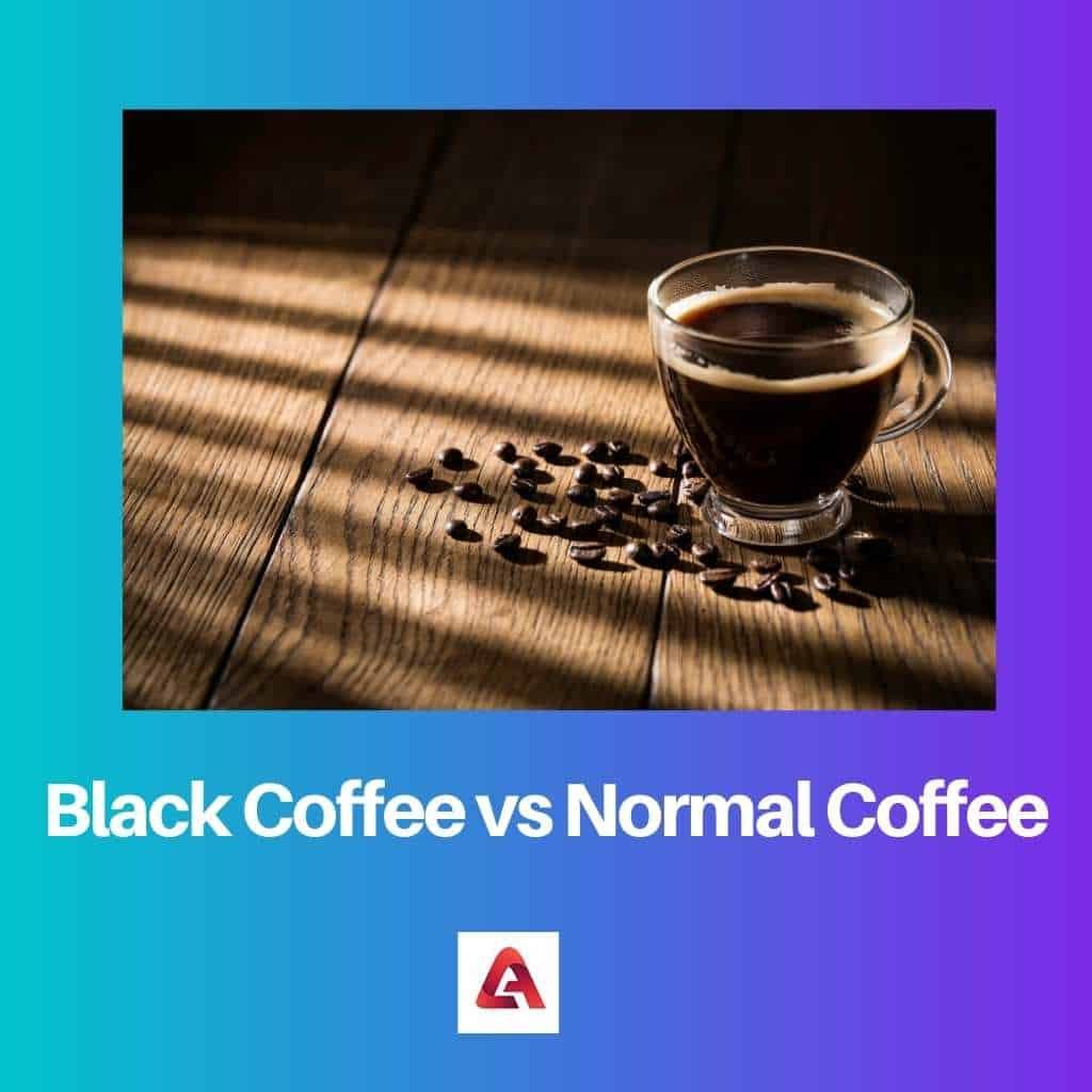 Black Coffee vs Normal Coffee Difference and Comparison