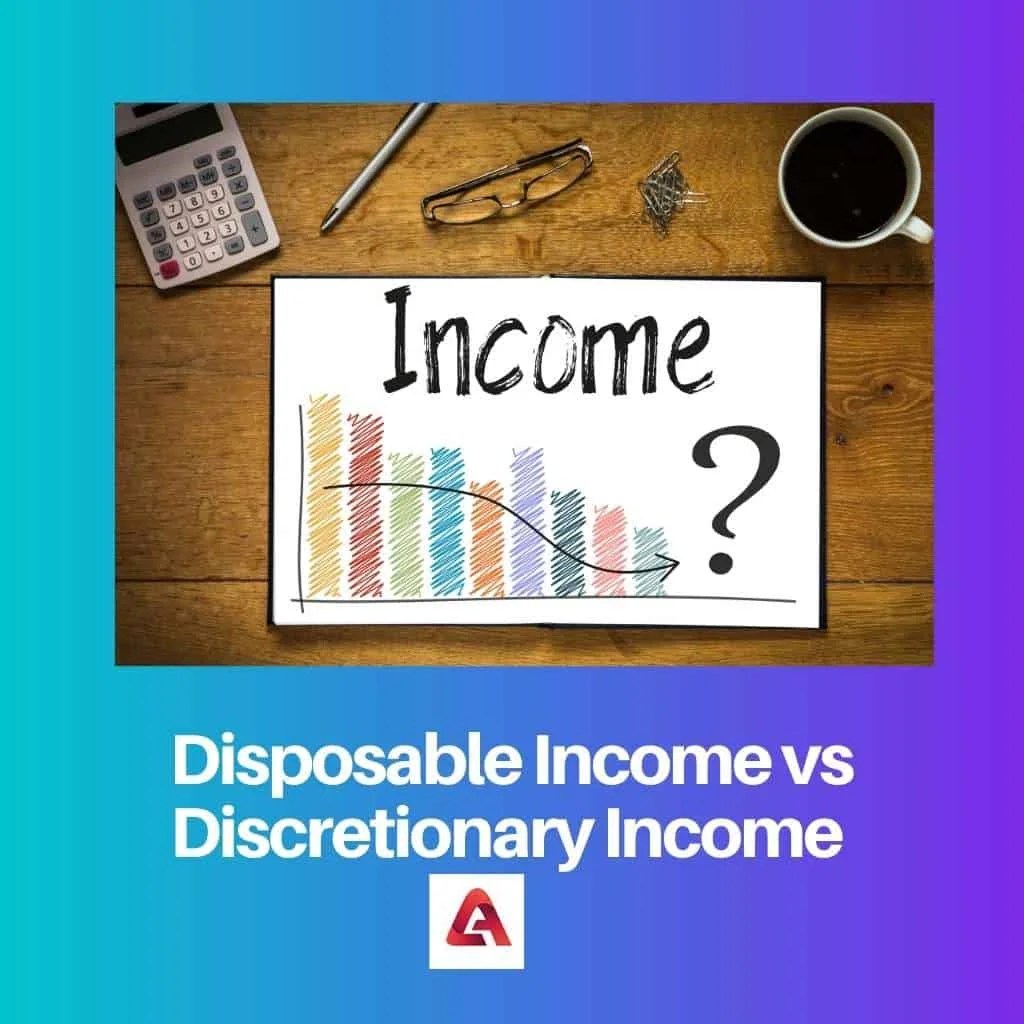 Disposable vs Discretionary Difference and Comparison