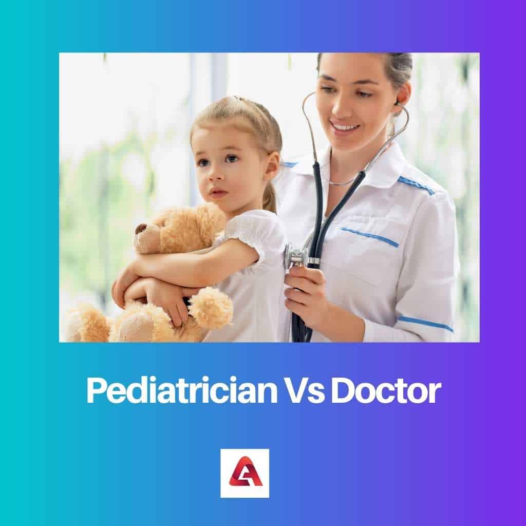 Pediatra vs Médico Diferencia y Comparación