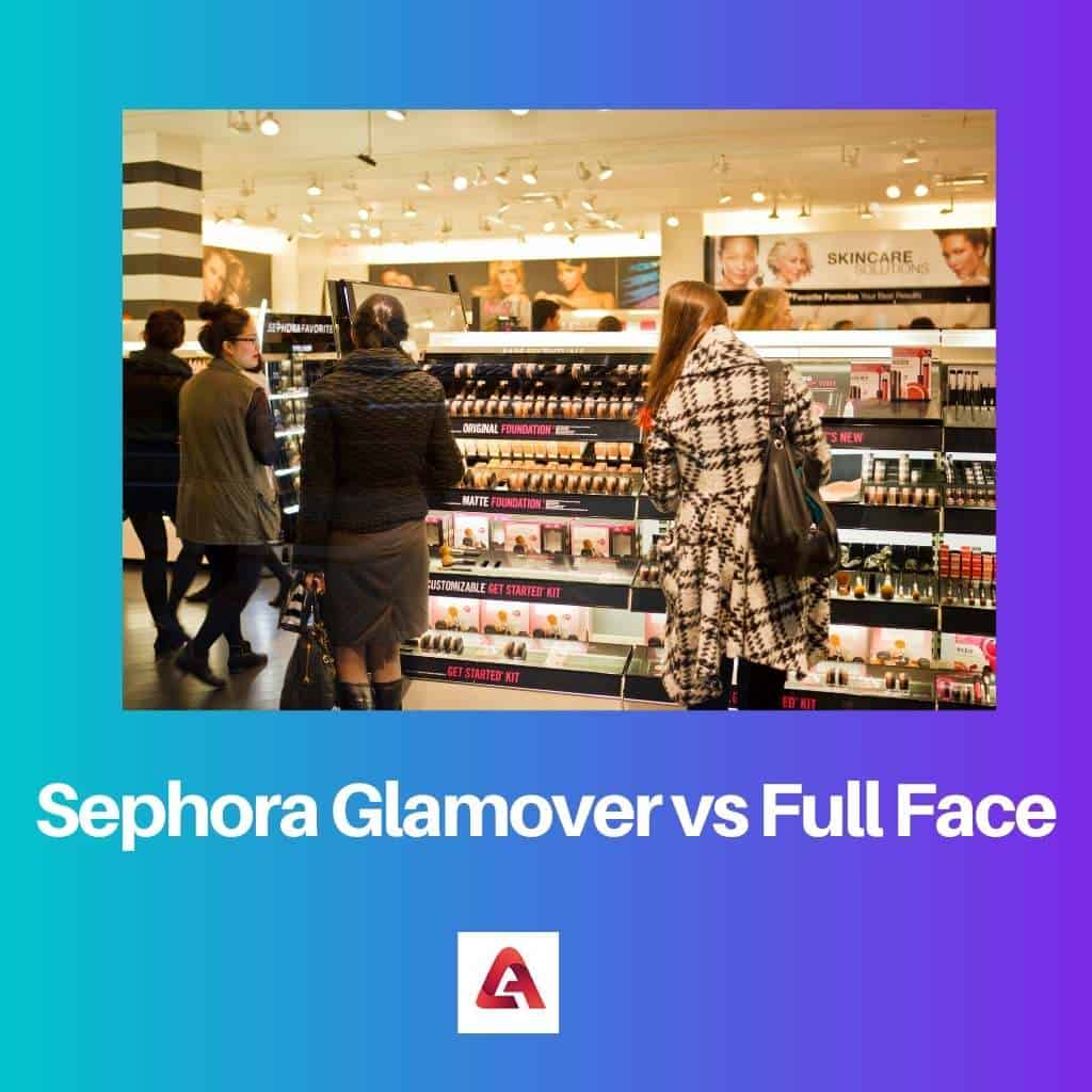 Sephora Glamover vs Full Face Difference and Comparison