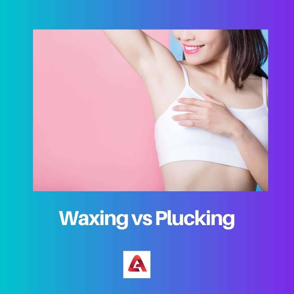 Waxing vs Plucking Difference and Comparison