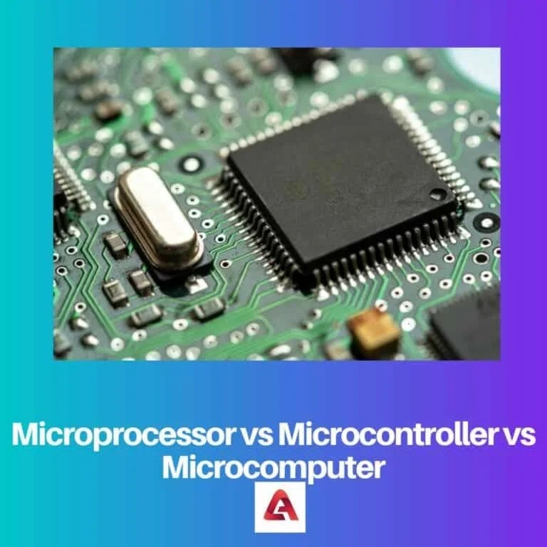 Microprocessor vs Microcontroller vs Difference and