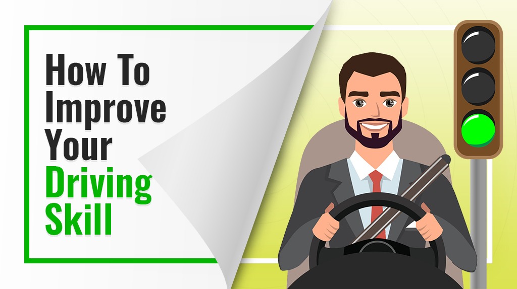 How to Enhance Driving Skill
