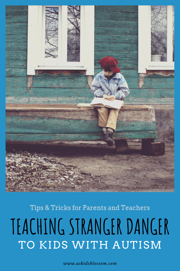 Teaching Stranger Danger To Kids With Autism As Kids Blossom