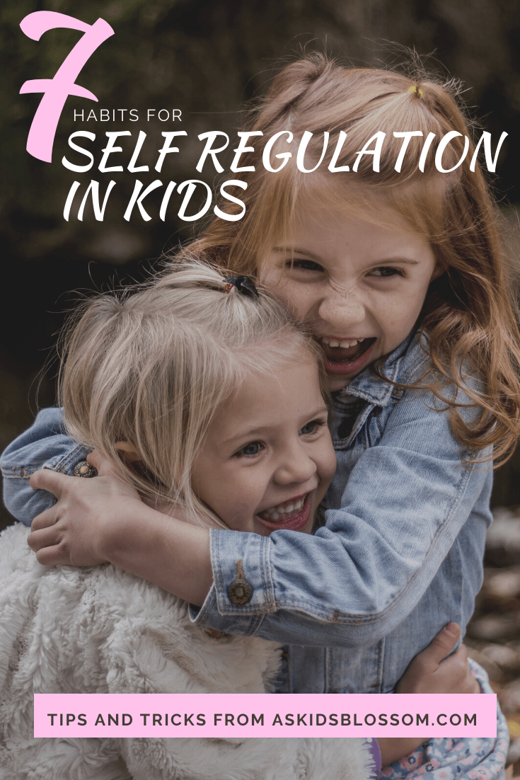 7 habits to Develop Self Regulation in Kids As Kids Blossom