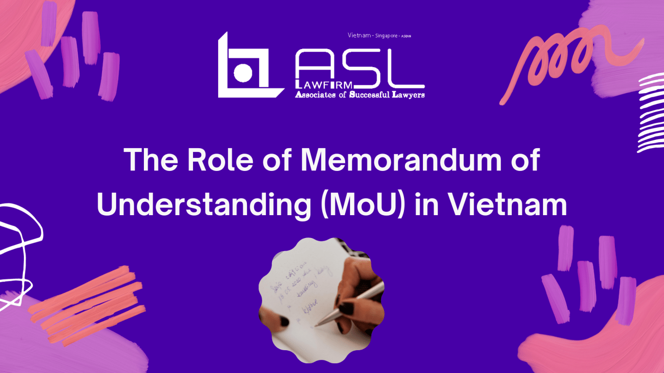 The Role of Memorandum of Understanding (MoU) in Vietnam ASL LAW