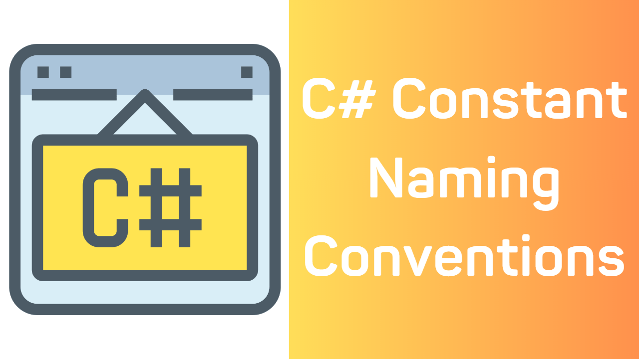 C Constant Naming Conventions with Examples