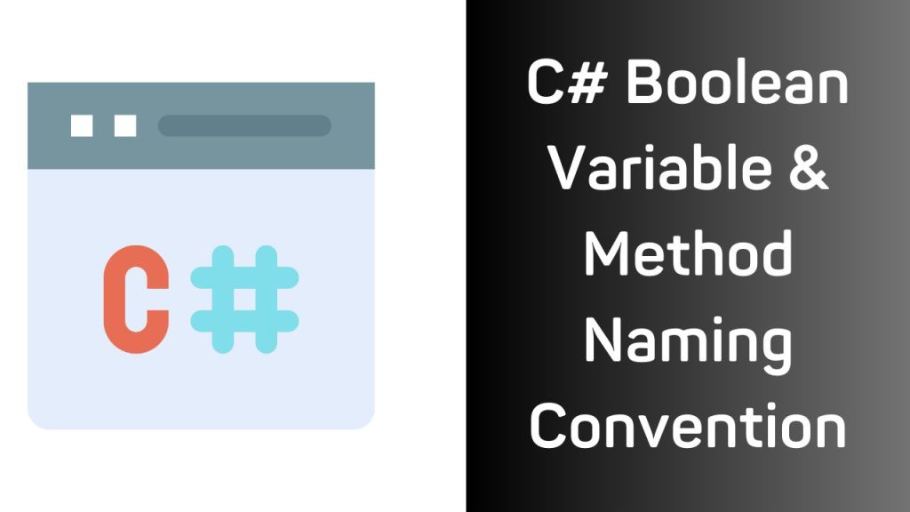 C Boolean Variable Naming Convention C Boolean Method Naming