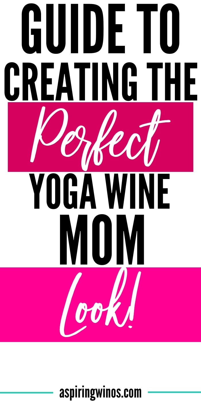 Guide to Creating the Perfect Wine Mom Look! Aspiring Winos