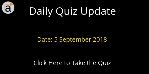Daily Quiz Update- 5 September