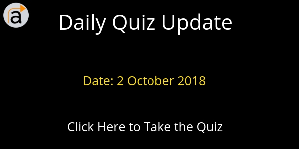 Daily Quiz 2 October 2018
