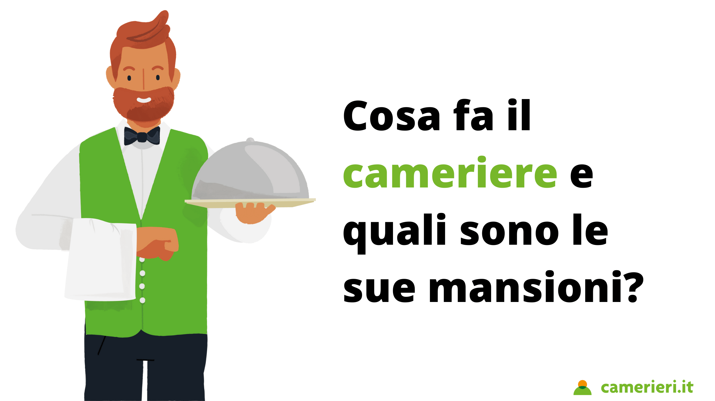 Cosa Fa Il Cameriere E Quali Sono Le Sue Mansioni? | Camerieri.it 1401_x_2500_png