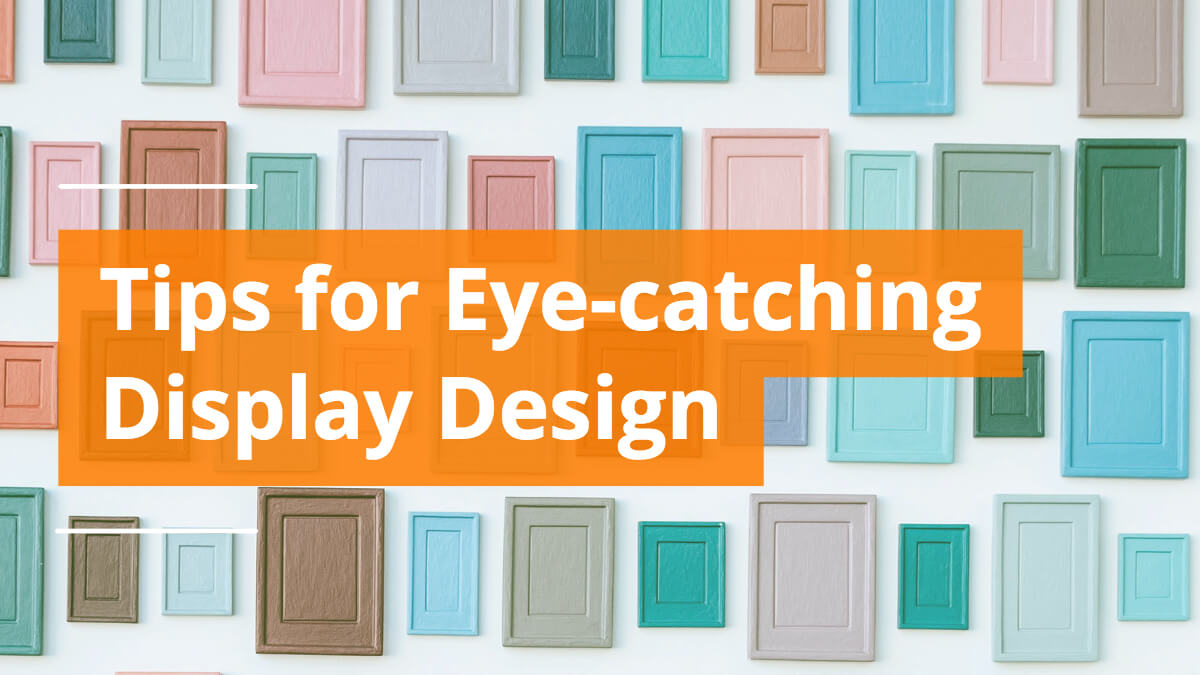 How to Create an Effective Display Design MOD Blog