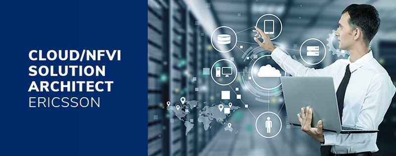 Ericsson Cloud/NFVI Solution Architect Career, Skills