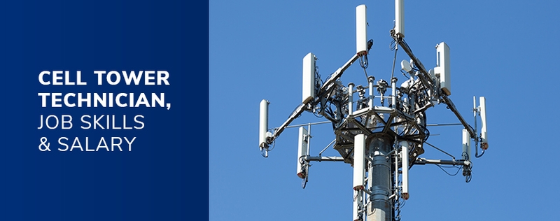 Cell Tower Technician Employment, job, Skills, Career & Salary